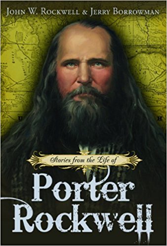 stories from the life of porter rockwell